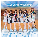 We are “FreeK”【Type-H】(STAiNY Ver.)/FreeKie