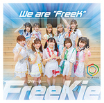 We are “FreeK”【Type-L】(ワッツ◎さーくる Ver.)/FreeKie