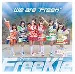 We are “FreeK”【Type-N】(#フラサーヒ?ックル Ver.)/FreeKie