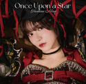 Once Upon a Star【Type-A】｜星名美怜