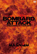 BOMBARD ATTACK 44MAGNUM ON TOUR 2014