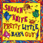 PRETTY LITTLE BAKA GUY （SHM-CD）